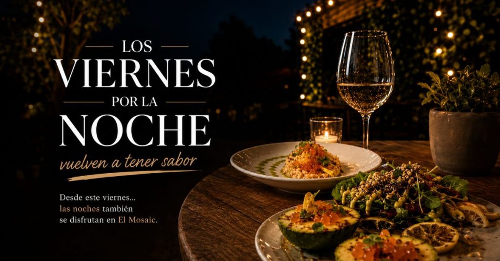 Restaurante El Mosaic abre los viernes por la noche con cenas especiales, tapas exclusivas y música en directo